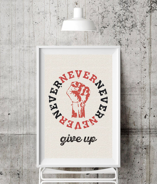 Never, never, never give up.