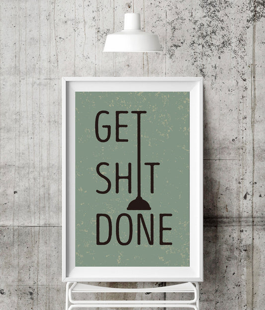 GET SHIT DONE