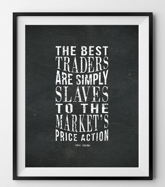 Slaves to the market's price action. - QUOTATIUM - 1