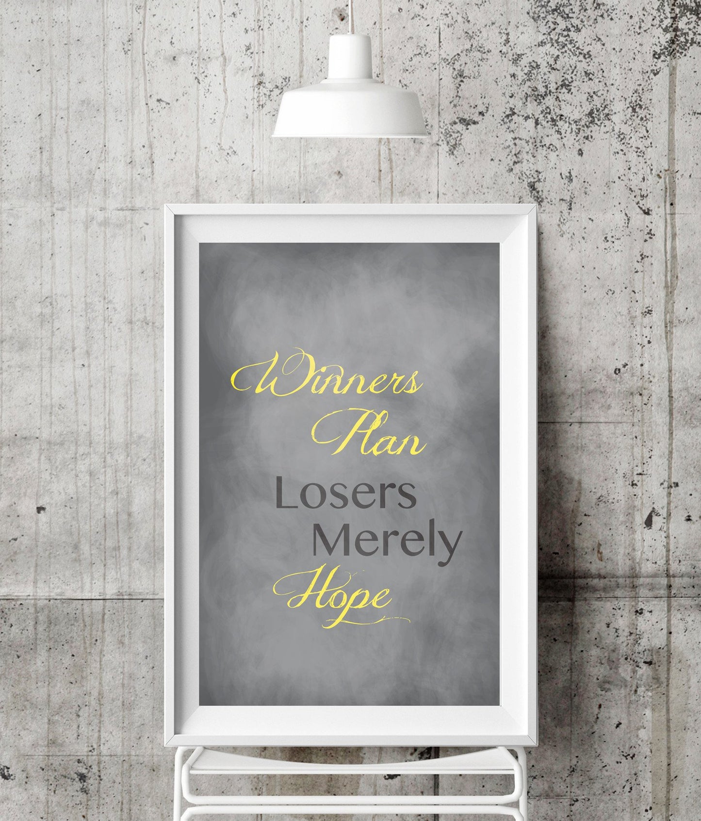 Winners plan, losers merely hope.