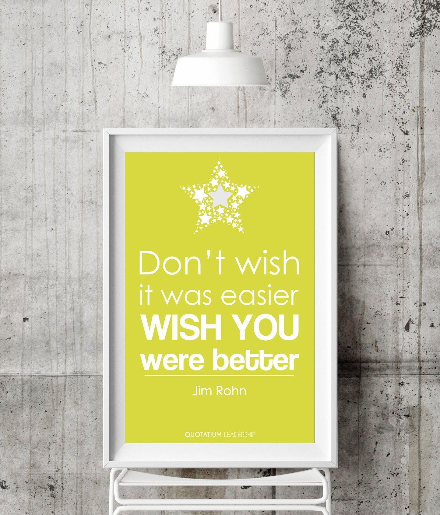 Don't wish it was easier, wish you were better