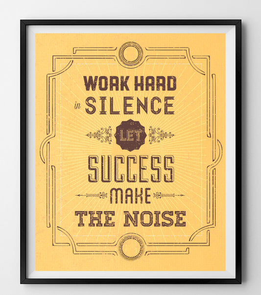 Work hard in silence - QUOTATIUM - 1