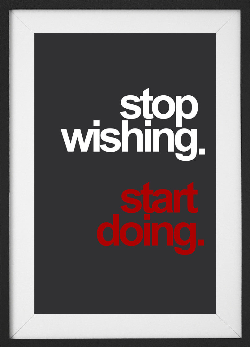 Stop wishing. (Fitness Motivation) - QUOTATIUM - 1